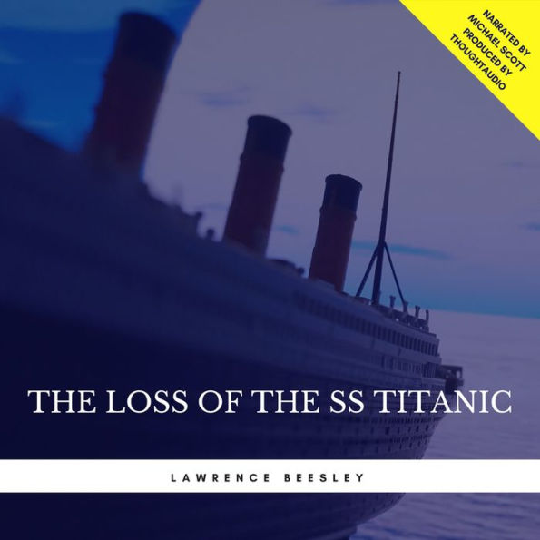 The Loss of the SS Titanic