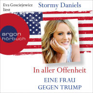 In aller Offenheit - Eine Frau gegen Trump (Ungekürzte Lesung)