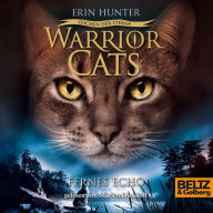Warrior Cats - Zeichen der Sterne. Fernes Echo: IV, Folge 2 (Abridged)