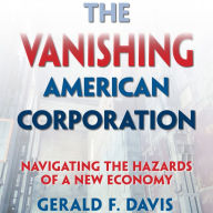 The Vanishing American Corporation: Navigating the Hazards of a New Economy