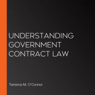 Understanding Government Contract Law