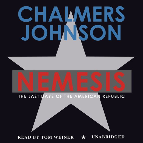 Nemesis: The Last Days of the American Republic