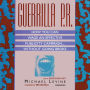 Guerrilla P.R.: How You Can Wage an Effective Publicity Campaign...without Going Broke