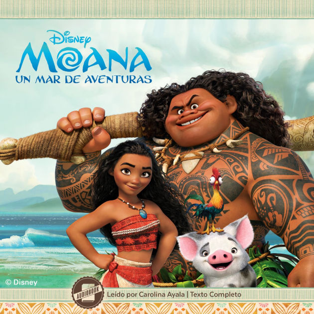 Moana Spanish Edition Un Mar De Aventuras By Disney Press Carolina Ayala