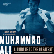 Muhammad Ali: A Tribute to the Greatest