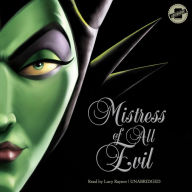 Mistress of All Evil: A Tale of the Dark Fairy (Villains Series #4)