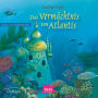 Atlantis 3. Das Vermächtnis von Atlantis