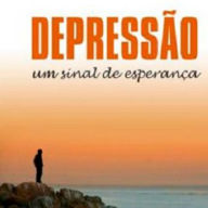 Depressão - Um sinal de esperança