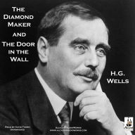 The Diamond Maker and The Door in the Wall