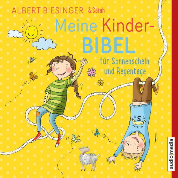 Meine Kinderbibel für Sonnenschein und Regentage