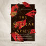 The Nuclear Spies: America's Atomic Intelligence Operation against Hitler and Stalin