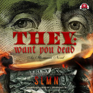 They: Want You Dead