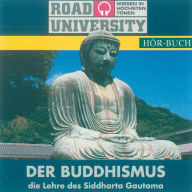 Der Buddhismus: Die Lehre des Siddharta Gautama (Abridged)