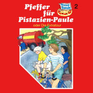 Pizzabande, Folge 2: Pfeffer für Pistazien-Paule (oder Die Extratour)