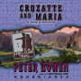 Cruzatte and Maria: A Gabriel Du Pré Mystery