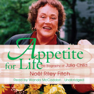 Appetite for Life: The Biography of Julia Child