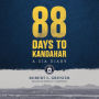 88 Days to Kandahar: A CIA Diary