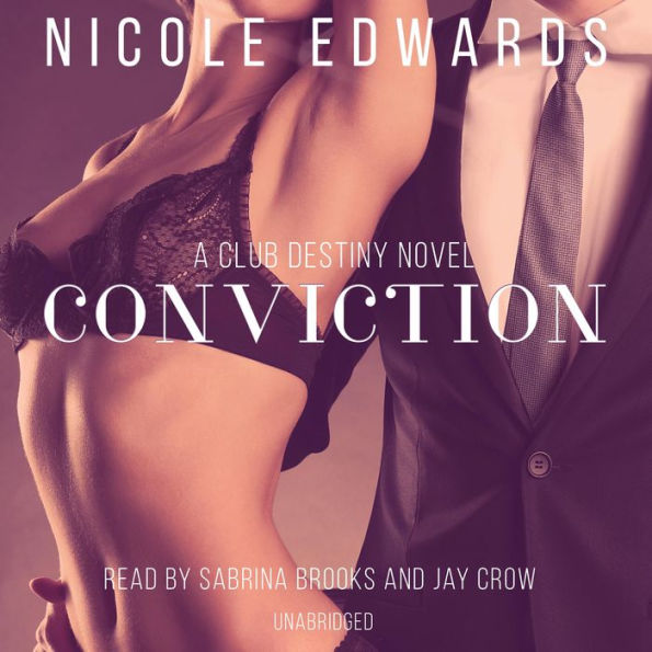 Conviction: A Club Destiny Novel