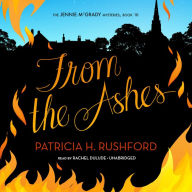 From the Ashes: The Jennie McGrady Mysteries, Book 10