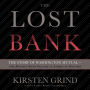 The Lost Bank: The Story of Washington Mutual-the Biggest Bank Failure in American History