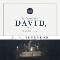 The Treasury of David, Vol. 1: Psalms 1-36