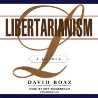 Libertarianism: A Primer