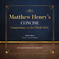 Matthew Henry's Concise Commentary on the Whole Bible, Vol. 1