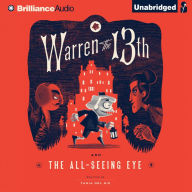 Warren the 13th and the All-Seeing Eye (Warren the 13th Series #1)