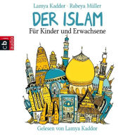 Der ISLAM - Für Kinder und Erwachsene (Abridged)