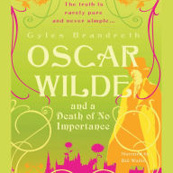 Oscar Wilde and a Death of No Importance