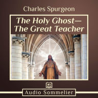 The Holy Ghost-The Great Teacher
