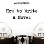 How to Write a Novel