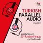 Turkish Parallel Audio, Volume 1
