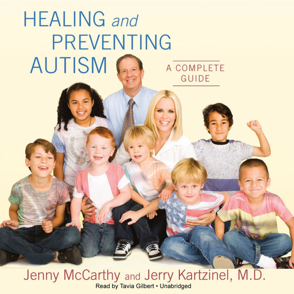 Healing and Preventing Autism: A Complete Guide