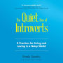 The Quiet Rise of Introverts: 8 Practices for Living and Loving in a Noisy World