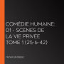 Comédie Humaine: 01 - Scènes de la vie privée tome 1 (25-6-42)