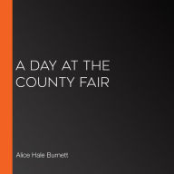 A Day at the County Fair