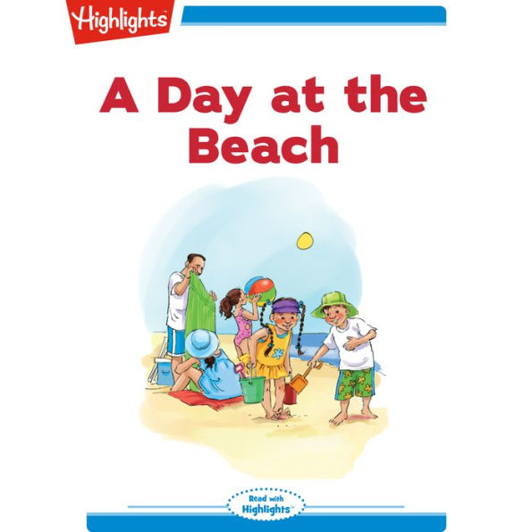 A Day at the Beach: Read with Highlights