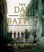 The Day of Battle: The War in Sicily and Italy, 1943-1944 (Abridged)