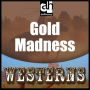 Gold Madness