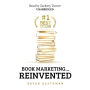 #1 Best Seller: Book Marketing ... Reinvented