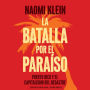 La batalla por el paraíso: Puerto Rico y el capitalismo del desastre / The Battle for Paradise: Puerto Rico Takes on the Disaster Capitalists