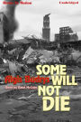 Some Will Not Die