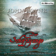 Der Schiffsjunge: Die wahre Geschichte der Meuterei auf der Bounty (Abridged)