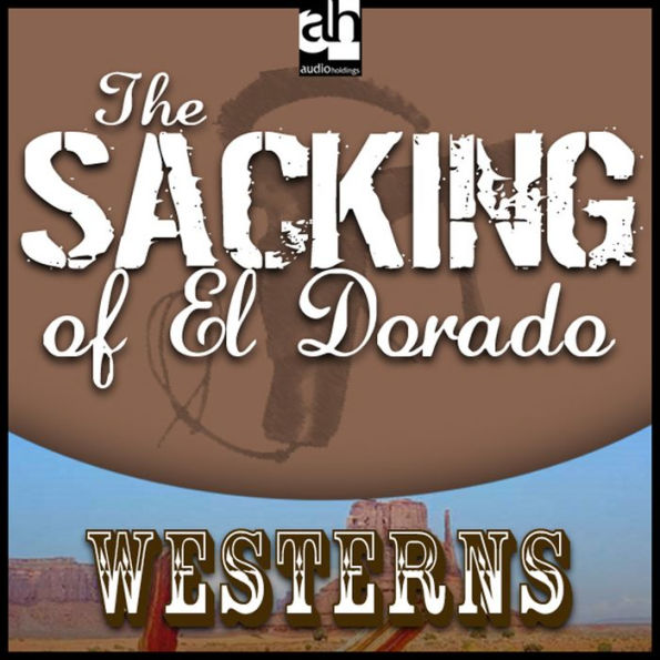 The Sacking of El Dorado