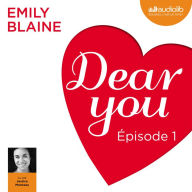 Dear you - Episode 1