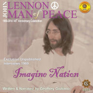 John Lennon Man of Peace, Part 5: Imagine Nation
