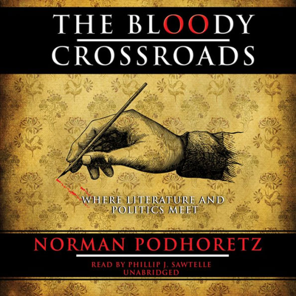 The Bloody Crossroads: Where Literature and Politics Meet