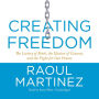 Creating Freedom: The Lottery of Birth, the Illusion of Consent, and the Fight for Our Future