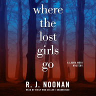Where the Lost Girls Go: A Laura Mori Mystery